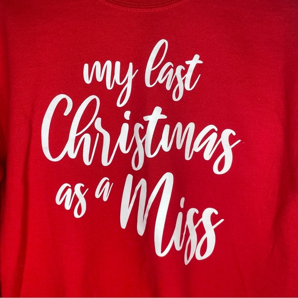 EUC My Last Christmas as a Miss Red Sweatshirt in Women’s small 🎄💍 - Picture 2 of 8